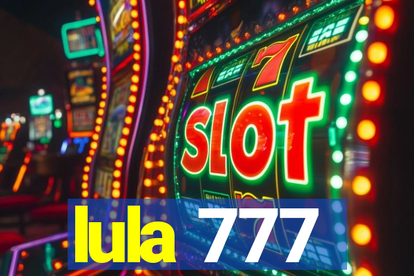 lula 777